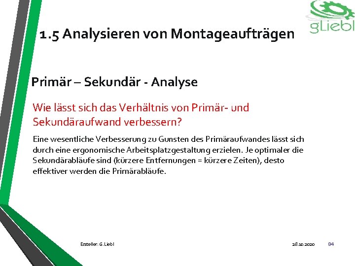 1. 5 Analysieren von Montageaufträgen Primär – Sekundär - Analyse Wie lässt sich das