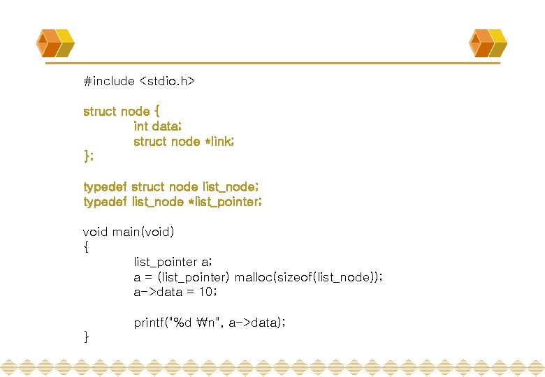 #include <stdio. h> struct node { int data; struct node *link; }; typedef struct