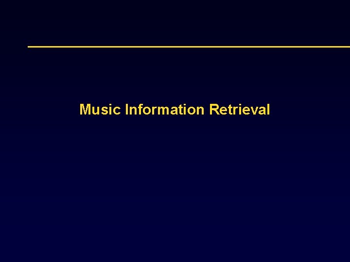 Music Information Retrieval 