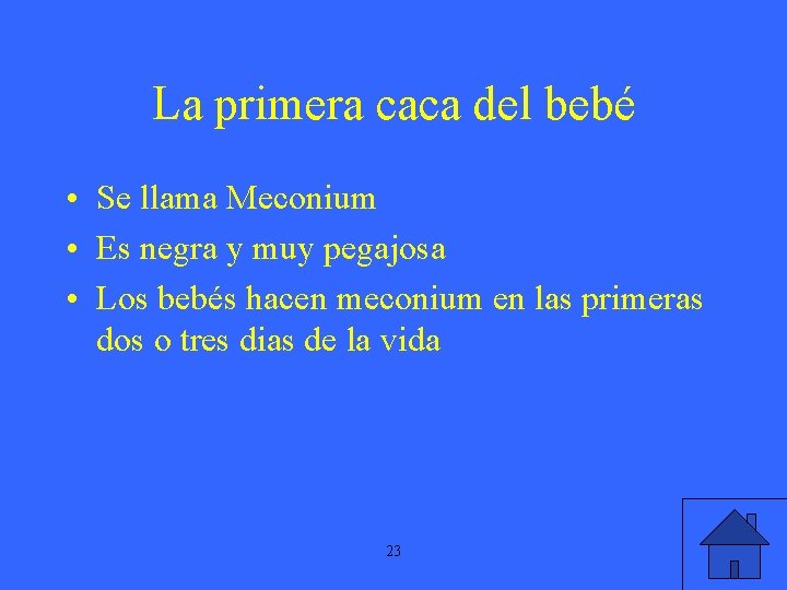 La primera caca del bebé • Se llama Meconium • Es negra y muy