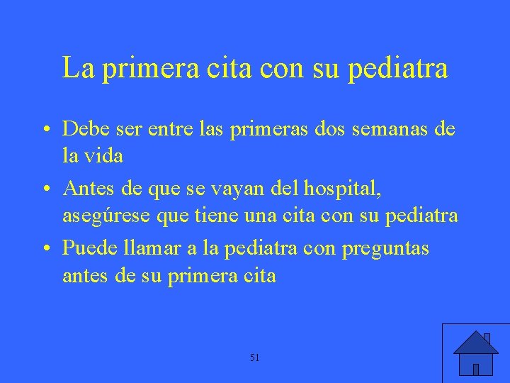 La primera cita con su pediatra • Debe ser entre las primeras dos semanas