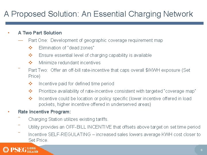 A Proposed Solution: An Essential Charging Network • A Two Part Solution — ―