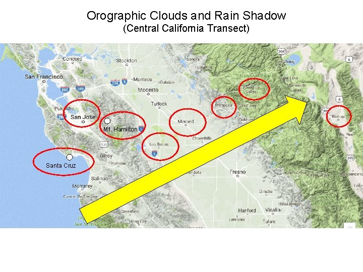 Orographic Clouds and Rain Shadow (Central California Transect) Mt. Hamilton Santa Cruz 