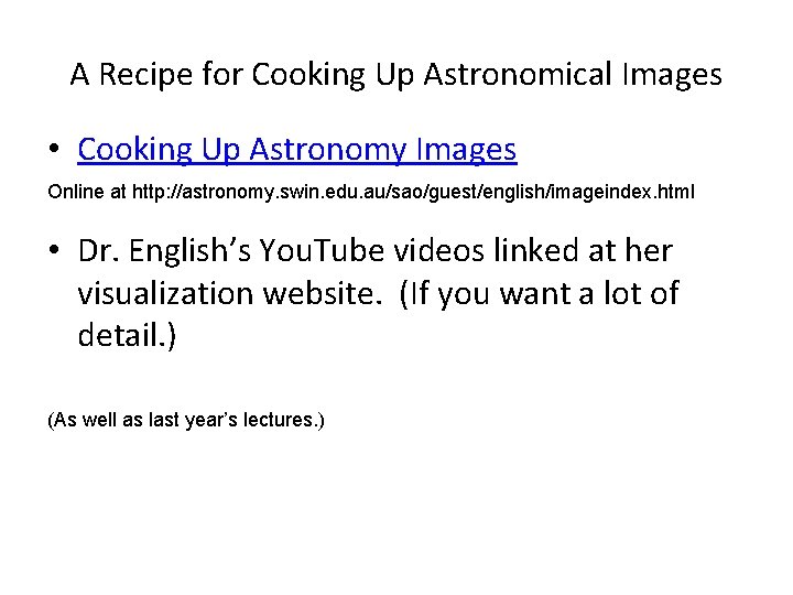 A Recipe for Cooking Up Astronomical Images • Cooking Up Astronomy Images Online at