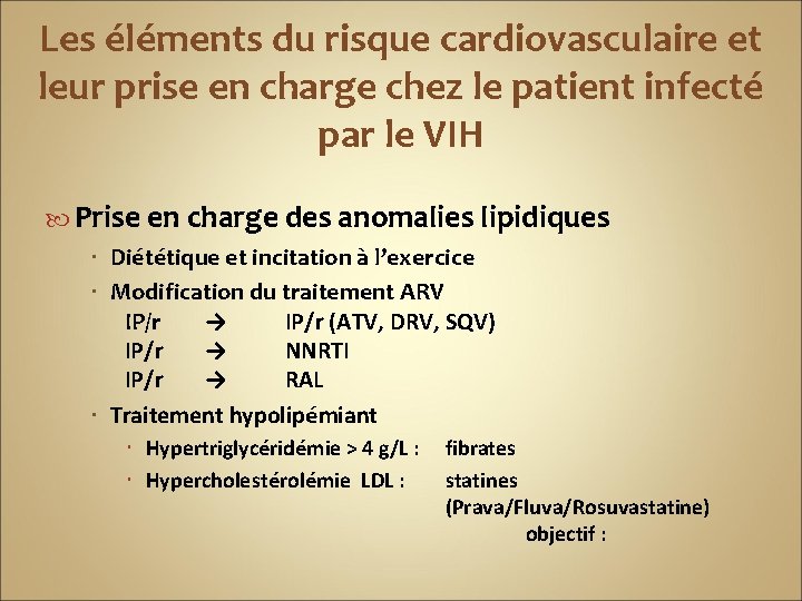 Les éléments du risque cardiovasculaire et leur prise en charge chez le patient infecté