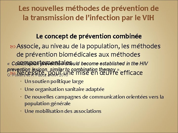 Les nouvelles méthodes de prévention de la transmission de l’infection par le VIH Le