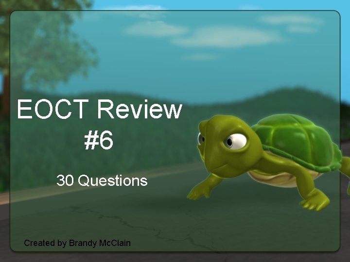 EOCT Review #6 30 Questions Created by Brandy Mc. Clain 