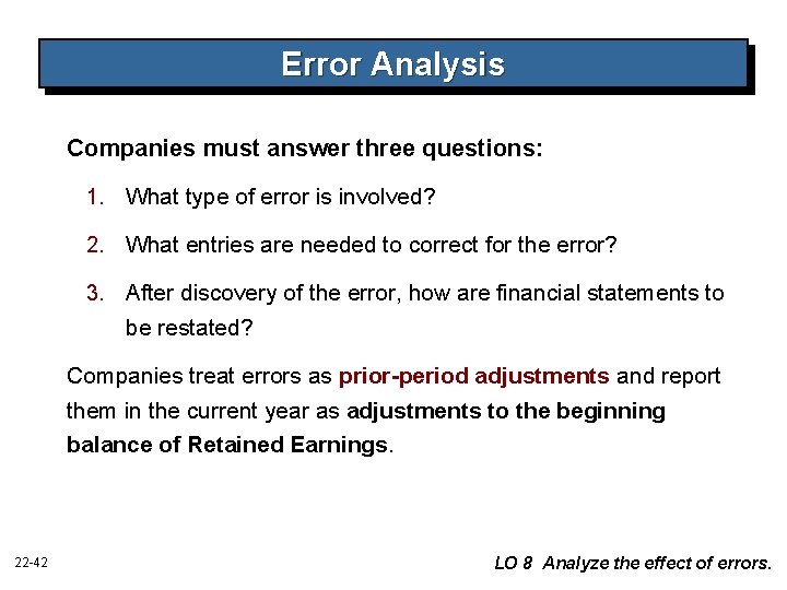 Error Analysis Companies must answer three questions: 1. What type of error is involved? Error Analysis Companies must answer three questions: 1. What type of error is involved?