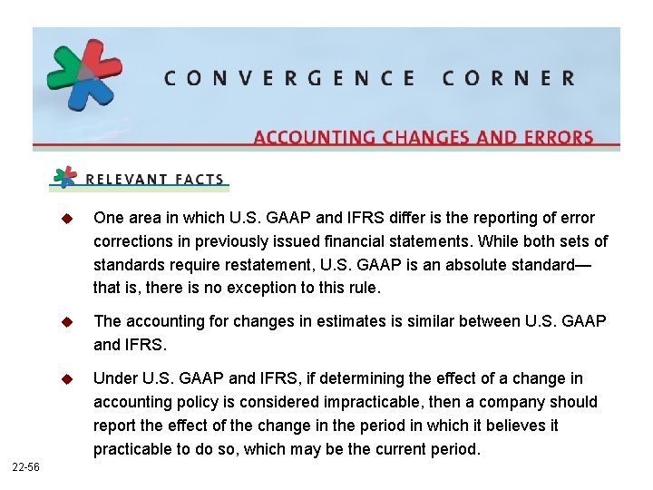 22 -56 u One area in which U. S. GAAP and IFRS differ is 22 -56 u One area in which U. S. GAAP and IFRS differ is