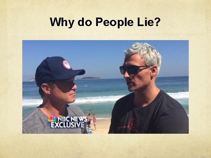 Why do People Lie? 