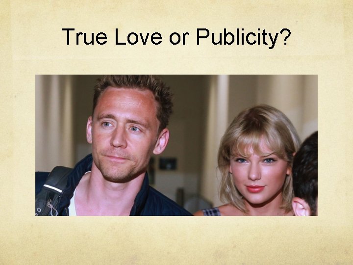 True Love or Publicity? 