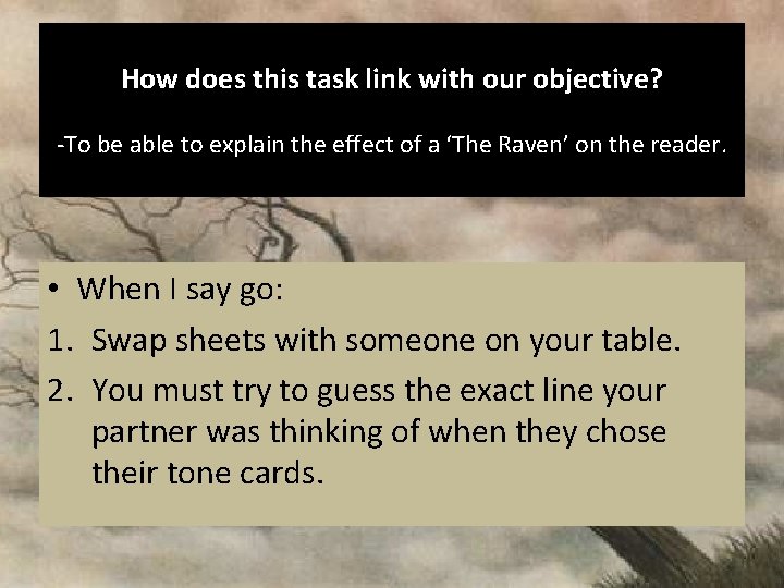 How does this task link with our objective? -To be able to explain the