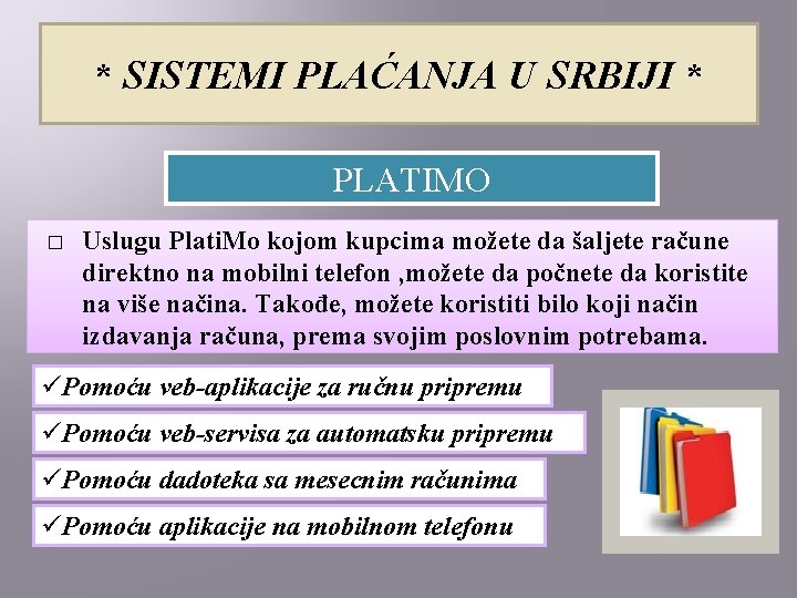 * SISTEMI PLAĆANJA U SRBIJI * PLATIMO � Uslugu Plati. Mo kojom kupcima možete