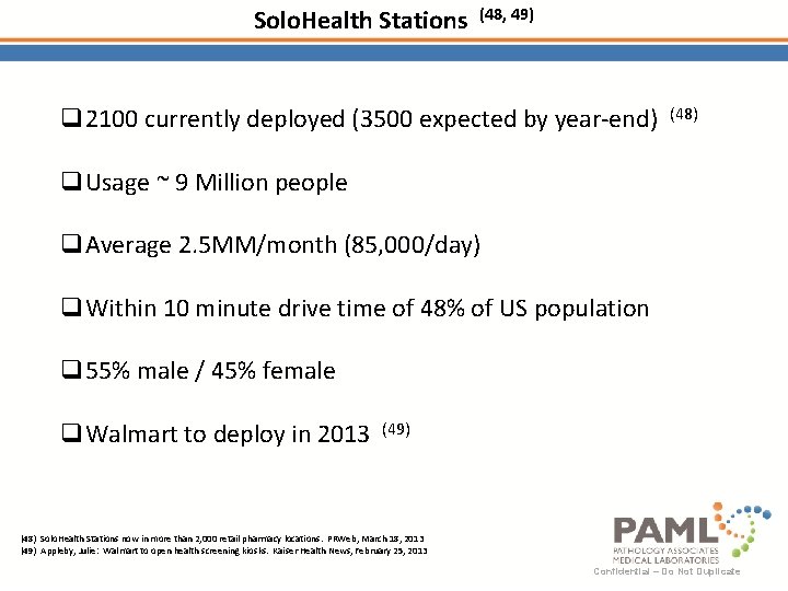 Solo. Health Stations (48, 49) q 2100 currently deployed (3500 expected by year-end) (48)