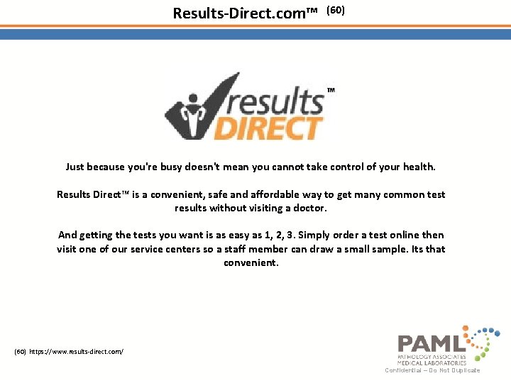 Results-Direct. com™ (60) Just because you're busy doesn't mean you cannot take control of