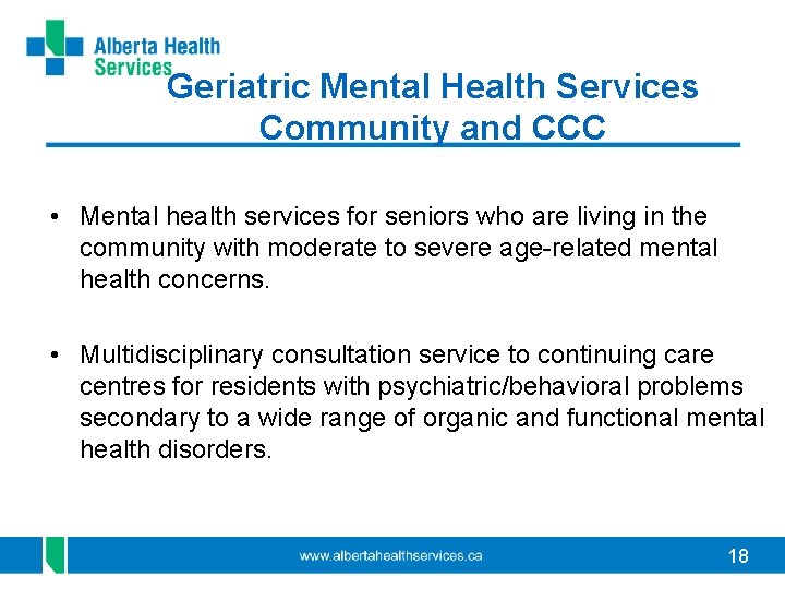 Geriatric Mental Health Services Community and CCC • Mental health services for seniors who