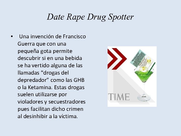 Date Rape Drug Spotter • Una invención de Francisco Guerra que con una pequeña