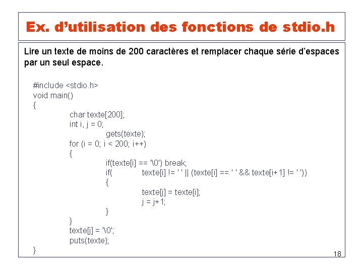 Ex. d’utilisation des fonctions de stdio. h Lire un texte de moins de 200