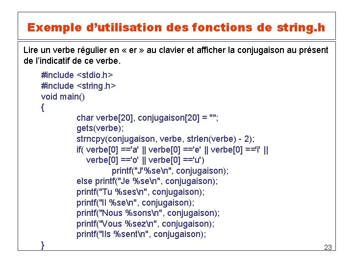  fonctions de string. h Exemple d’utilisation des Lire un verbe régulier en «