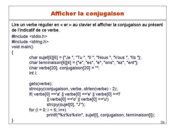  Afficher la conjugaison Lire un verbe régulier en « er » au clavier