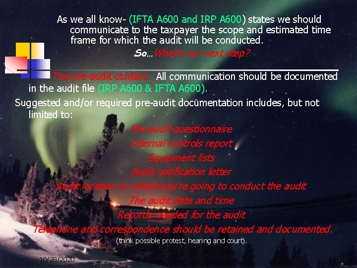 As we all know- (IFTA A 600 and IRP A 600) states we should