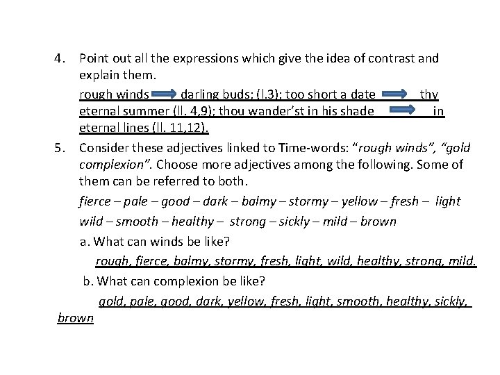 4. Point out all the expressions which give the idea of contrast and explain