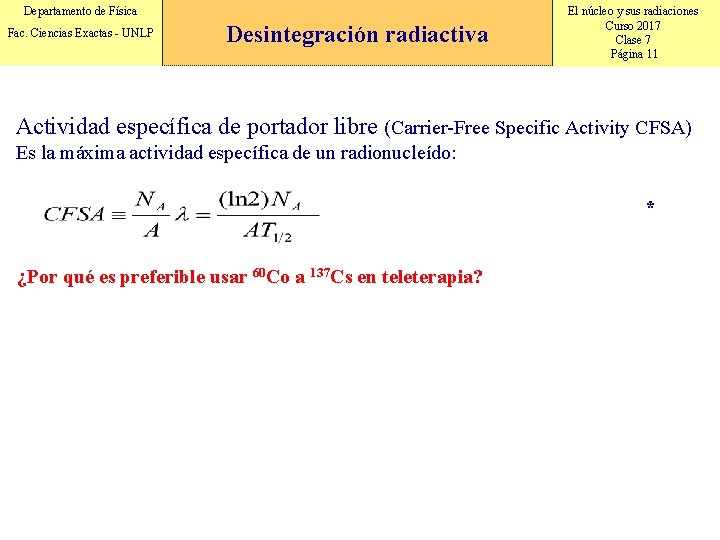 Departamento de Física Fac. Ciencias Exactas - UNLP Desintegración radiactiva El núcleo y sus