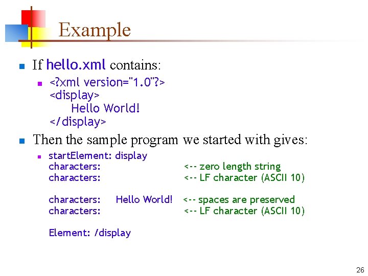 Example n If hello. xml contains: n n <? xml version="1. 0"? > <display> Example n If hello. xml contains: n n <? xml version="1. 0"? > <display>