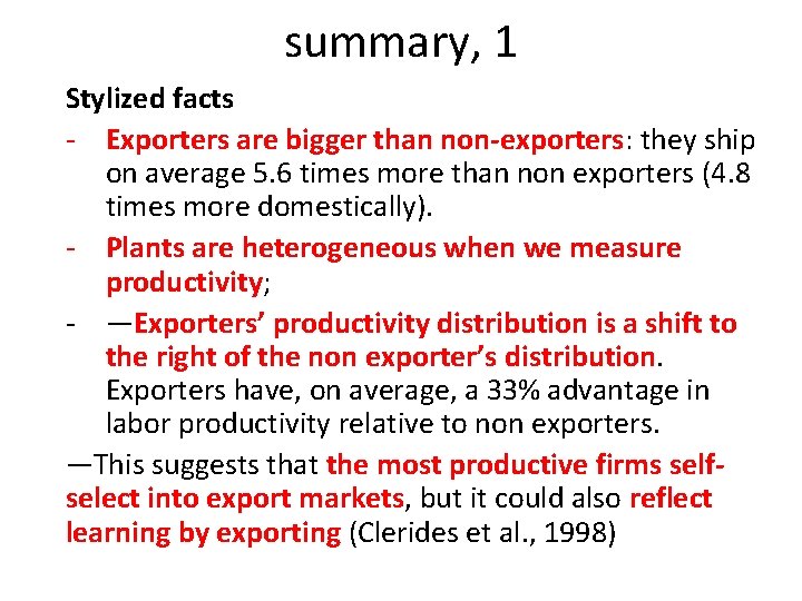 summary, 1 Stylized facts - Exporters are bigger than non-exporters: they ship on average