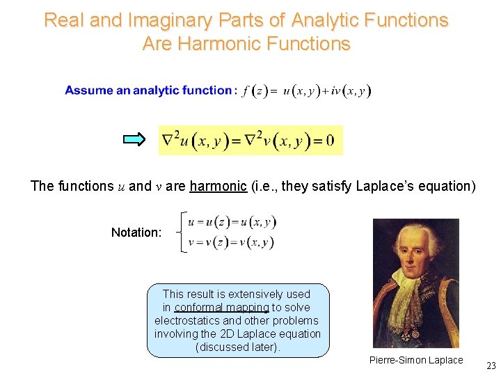 Real and Imaginary Parts of Analytic Functions Are Harmonic Functions The functions u and