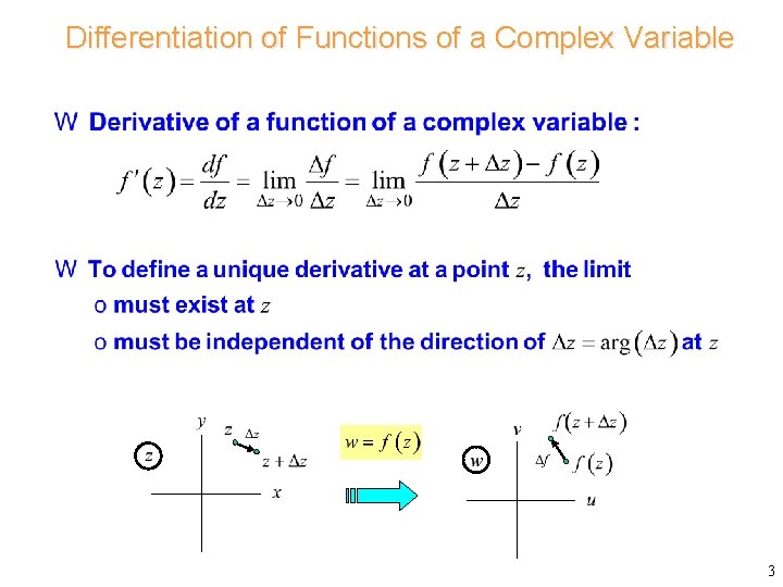 Differentiation of Functions of a Complex Variable 3 