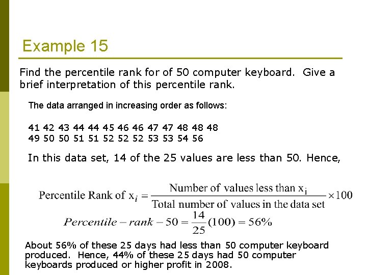 Example 15 Find the percentile rank for of 50 computer keyboard. Give a brief
