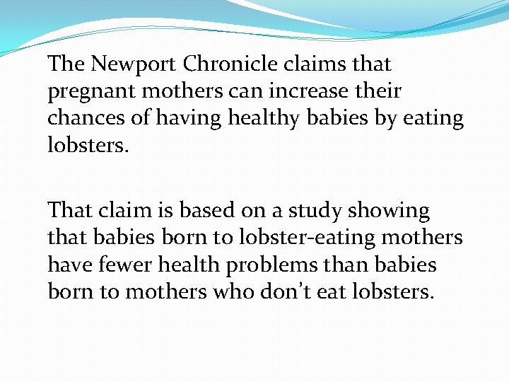 The Newport Chronicle claims that pregnant mothers can increase their chances of having healthy