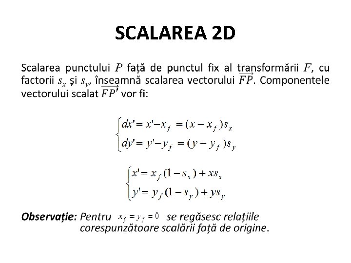 SCALAREA 2 D • 