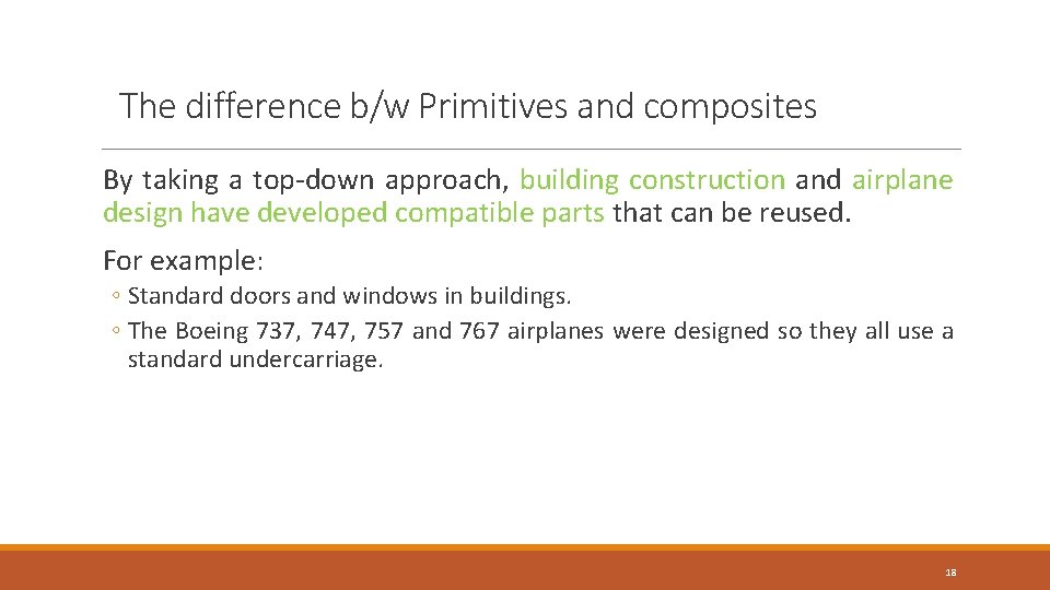 The difference b/w Primitives and composites By taking a top-down approach, building construction and The difference b/w Primitives and composites By taking a top-down approach, building construction and