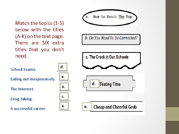 Match the topics (1 -5) below with the titles (A-K) on the text page.