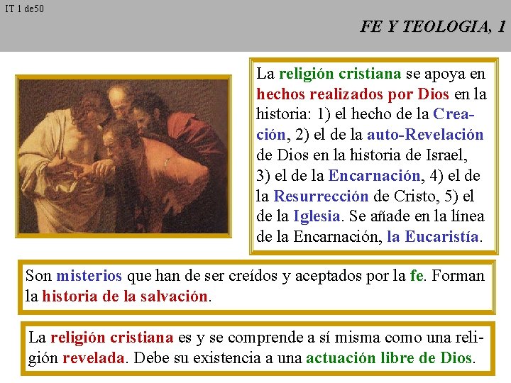 IT 1 de 50 FE Y TEOLOGIA, 1 La religión cristiana se apoya en IT 1 de 50 FE Y TEOLOGIA, 1 La religión cristiana se apoya en