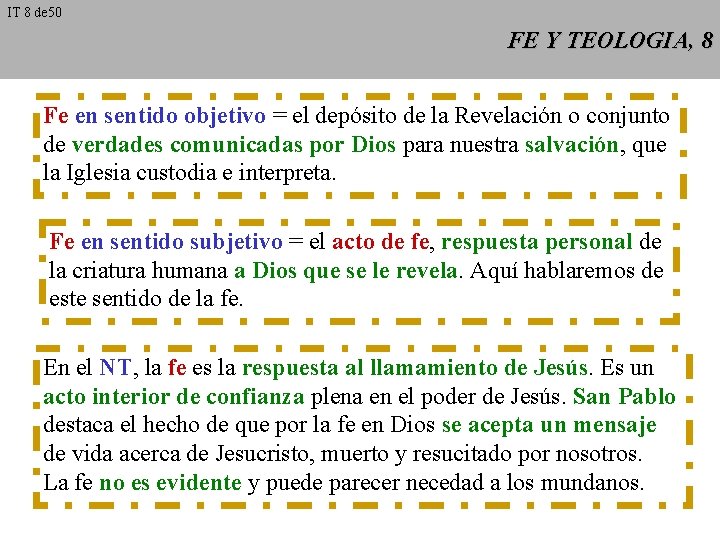 IT 8 de 50 FE Y TEOLOGIA, 8 Fe en sentido objetivo = el