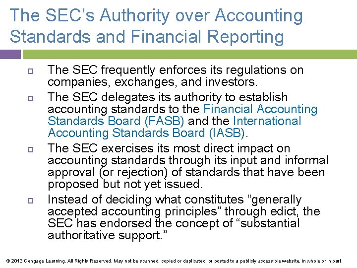 The SEC’s Authority over Accounting Standards and Financial Reporting The SEC frequently enforces its