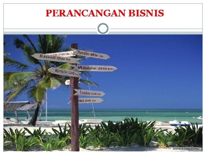 PERANCANGAN BISNIS 