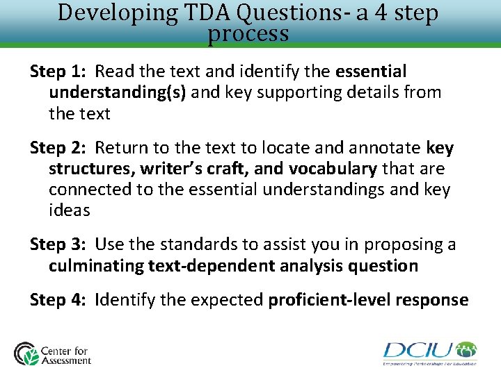 Developing TDA Questions- a 4 step process Step 1: Read the text and identify Developing TDA Questions- a 4 step process Step 1: Read the text and identify