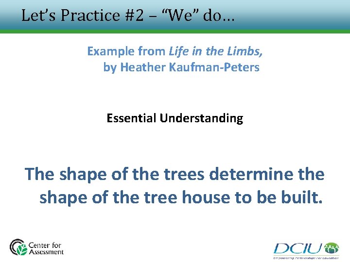 Let’s Practice #2 – “We” do… Example from Life in the Limbs, by Heather Let’s Practice #2 – “We” do… Example from Life in the Limbs, by Heather