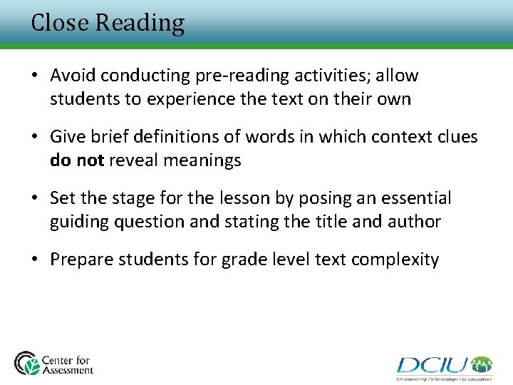 Close Reading • Avoid conducting pre-reading activities; allow students to experience the text on Close Reading • Avoid conducting pre-reading activities; allow students to experience the text on
