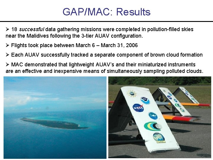 GAP/MAC: Results 18 successful data gathering missions were completed in pollution-filled skies near the