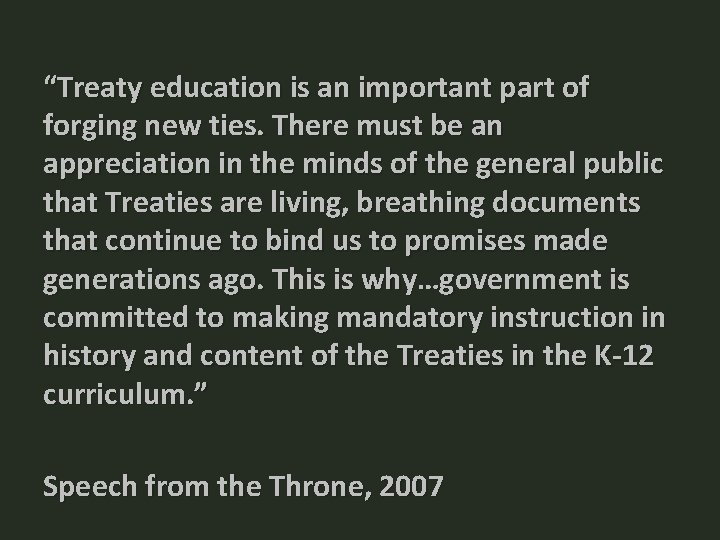 “Treaty education is an important part of forging new ties. There must be an