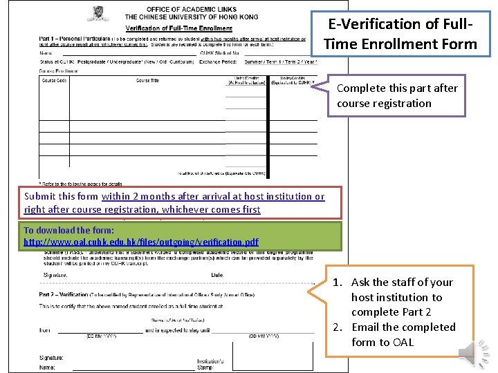 E-Verification of Full. Time Enrollment Form Complete this part after course registration Submit this