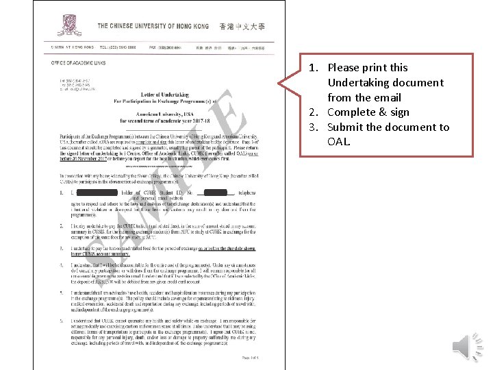 1. Please print this Undertaking document from the email 2. Complete & sign 3.