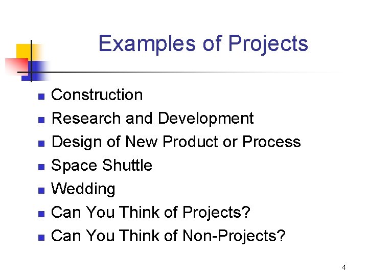 Examples of Projects n n n n Construction Research and Development Design of New Examples of Projects n n n n Construction Research and Development Design of New
