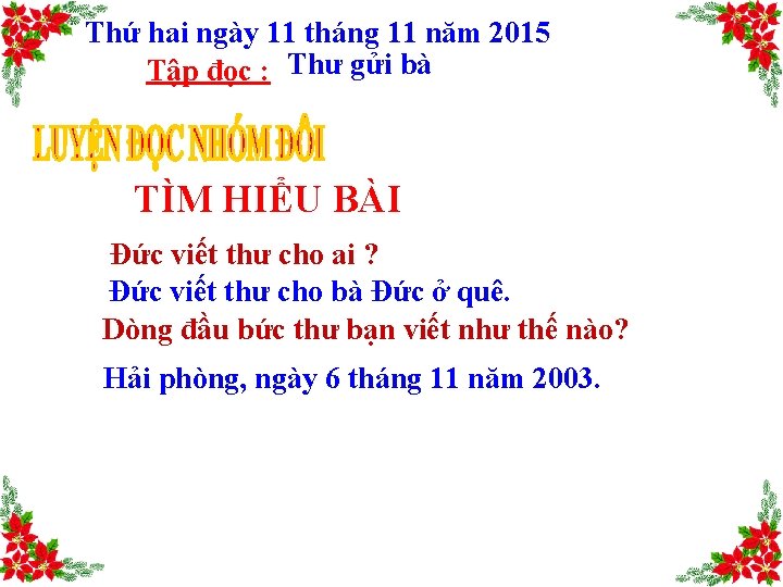 Thứ hai ngày 11 tháng 11 năm 2015 Tập đọc : Thư gửi bà