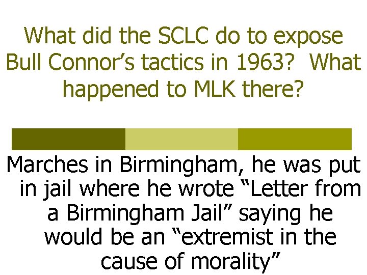 What did the SCLC do to expose Bull Connor’s tactics in 1963? What happened